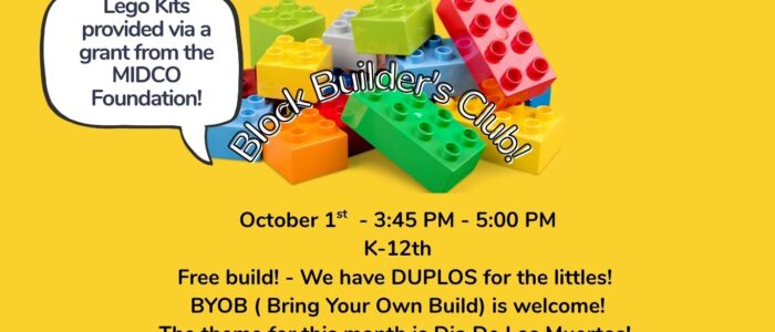 Block Builder’s Club at Eudora Community Library. Colorful yellow and LEGO-themed graphic promoting a LEGO building program where children can build, create, and explore with LEGO bricks. The program is October 1 from 3:45–5:00 PM and is open to students in kindergarten through 12th grade. The graphic also promotes Dia de los Muertos Kits available in October.