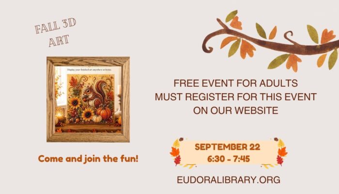 Grey background with visible artwork and branch with Fall colored leaves. Fall 3D Art - Adult program - September 22nd - 6:30 - 7:45. Free event but registration required