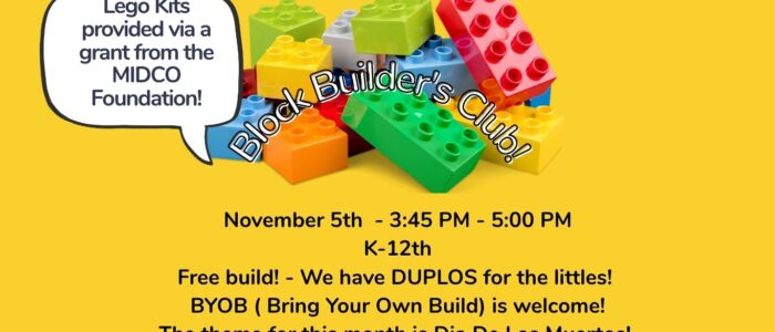 _Lego Club - Facebook Post (Website) (7) LEGO program graphic for Eudora Community Library’s Block Builder’s Club. Children in grades K–12 are invited to build, create, and explore on November 5th from 3:45–5:00 PM. This month's theme is Dia De Los Muertos.